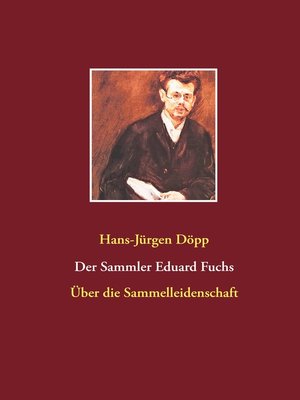 cover image of Der Sammler Eduard Fuchs